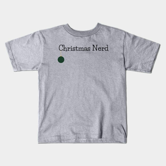 Christmas Nerd Design 1 Kids T-Shirt by A Cozy Christmas